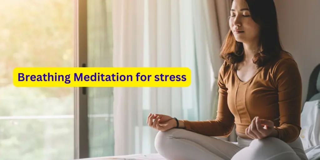 Breathing Meditation for stress